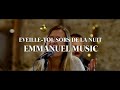 Eveille-toi, sors de la nuit  |  Emmanuel Music