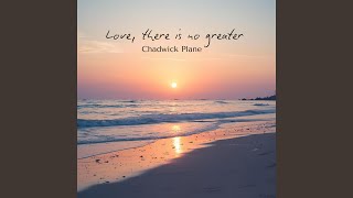 Love, There Is No Greater