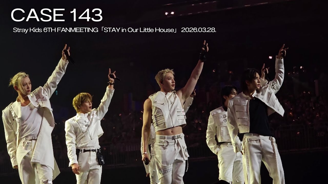 【STAY in Our Little House】Stray Kids 6TH FANMEETING 20260328【CASE 143】4K
