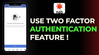 How to Use NAB Two Factor Auth Feature !