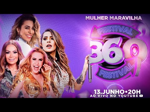 #Festival360 - Naiara Azevedo / Joelma / Solange Almeida / Lauana Prado