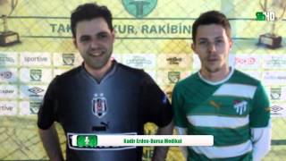 Bursa medikal röpörtaj / BURSA / iddaa Rakipbul Ligi 2015 Açılış Sezon