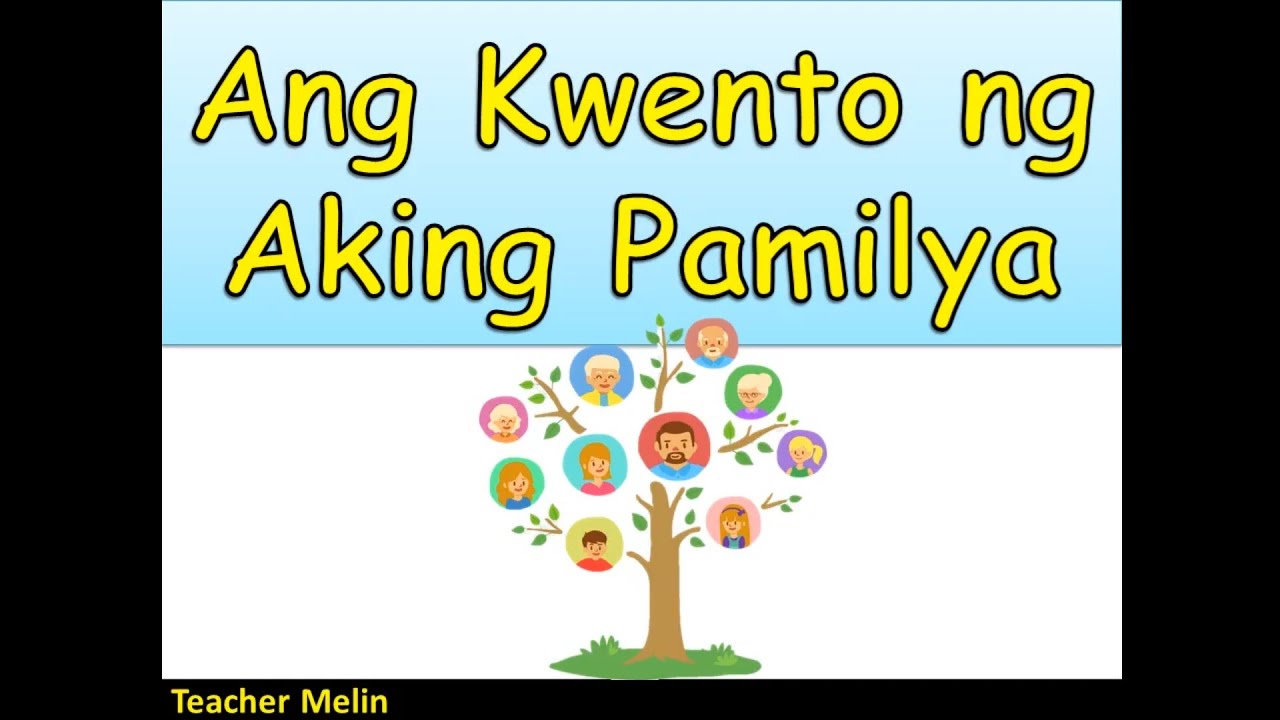 ANG KWENTO NG AKING PAMILYA|| Teacher Melin