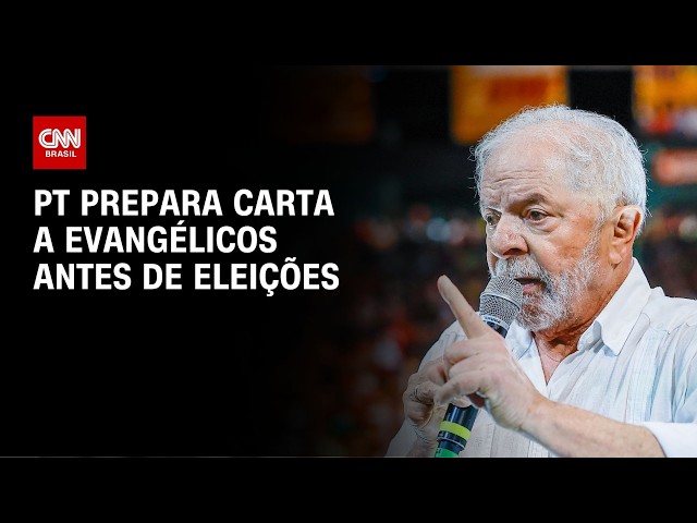 Eleições 2026: PT prepara nova carta a evangélicos antes de pleito | CNN 360º