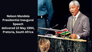 Famous Nelson Mandela`s Presidential Inaugural Speech delivered 10 May 1994, Pretoria, South Africa.