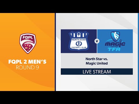 FQPL 2 Men's R9 - North Star vs. Magic United