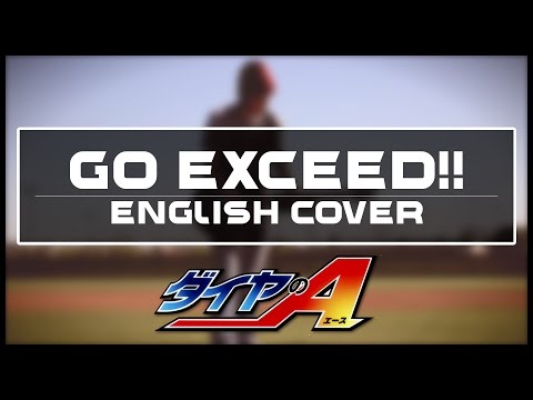"GO EXCEED!!" - Ace of Diamond (English Cover ft. Charles Ritz)