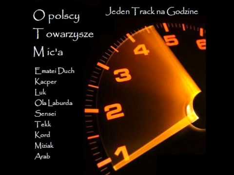 Opolscy Towarzysze Mic'a (OTM) - Jeden Track na Godzinę (prod. Arab)