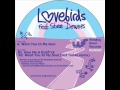 Lovebirds feat. Stee Downes - Want You In My ...