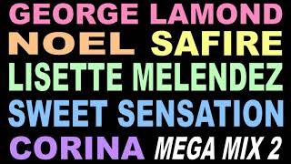 Freestyle Mega Mix2 - George Lamond - Noel - Safire - Corina