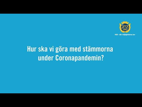 Hur ska vi göra med stämmorna under Coronapandemin? | HSB Skåne