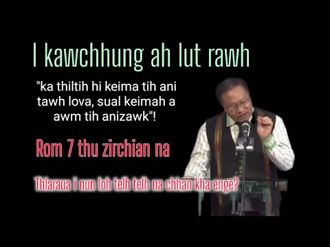 ROM BUNG 7 THU ZIR CHIAN NA//Upa C. Zairemmawia//Mizo sermon