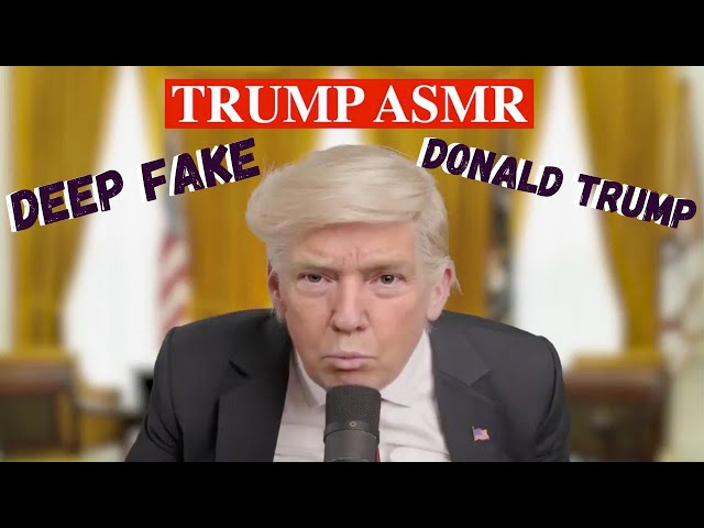 ASMR Trump!