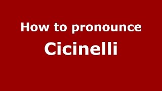 How to pronounce Cicinelli