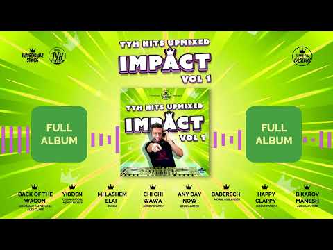 IMPACT | Full Album | TYH Nation