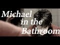 Michael In The Bathroom BE MORE CHILL CMV TW