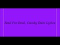 Soul For Real Candy Rain Lyrics
