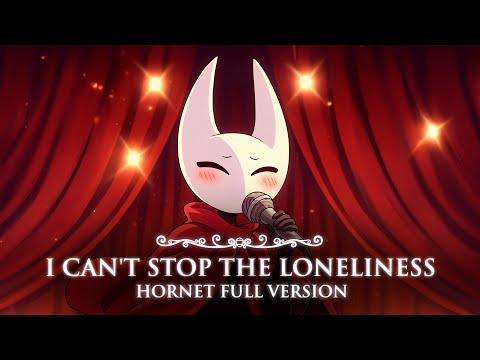 I Can't Stop The Loneliness (Hornet Screams Full Version)