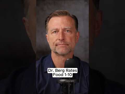 Dr. Berg Rate These Foods 1-10 Dr. Berg Rate These Foods 1-10