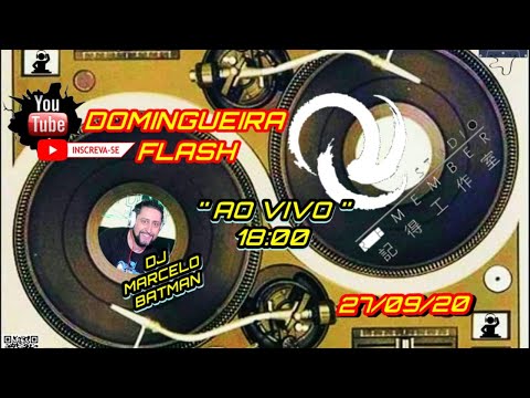 Dj Marcelo Batman / Domingueira Flash - Studio Remember Time 27/09/20