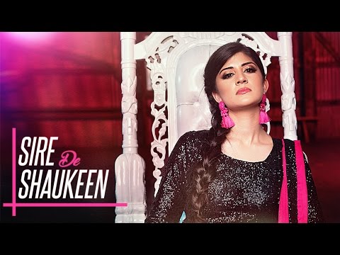 SIRE DE SHAUKEEN Video Song | SABRINA | Latest Punjabi Song 2017