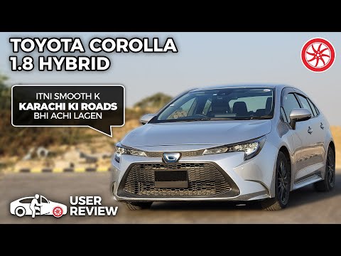 Toyota Corolla Hybrid 1.8 2019 | User Review | PakWheels