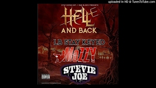 @LBStayKeyed featuring Mozzy and Stevie Joe - “Hell And Back”