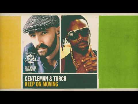 Gentleman & Torch - Keep On Moving (prod. by Silly Walks Discotheque & Josi Coppola)