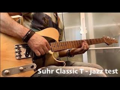 Suhr Classic T | Jazz test
