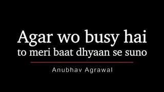 Agar Wo Busy Hai… To Ye Video Miss Mat Karna ❌ - Anubhav Agrawal