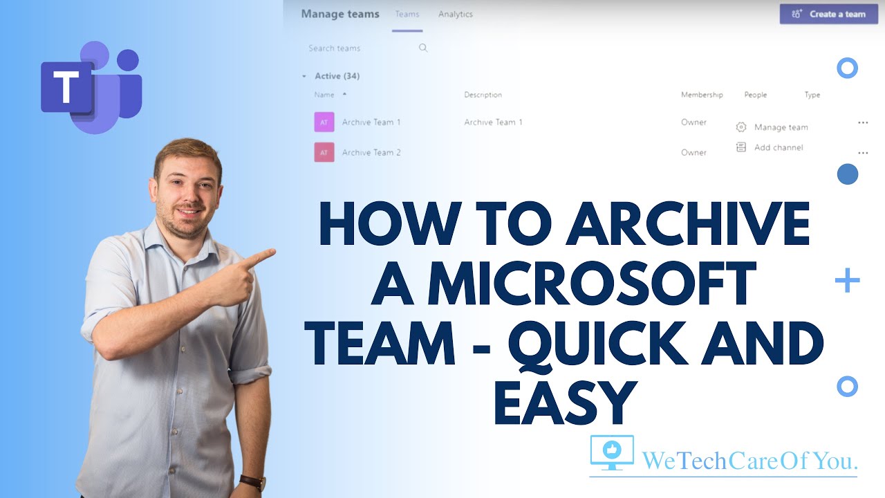 How to Archive a Microsoft Team - Quick and Easy