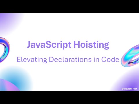 Javascript Hoisting Elevating Declarations In Code