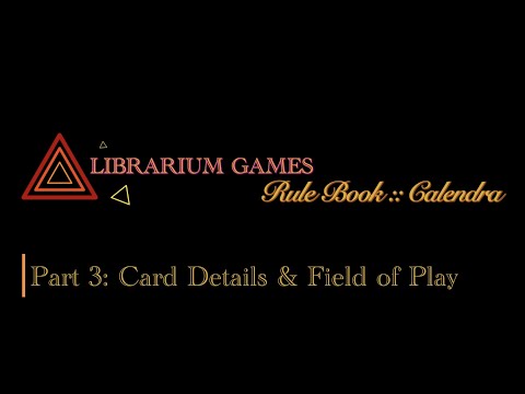 Calendra Rule Book, Part 3: Field of Play