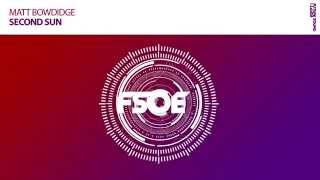 Matt Bowdidge - Second Sun (Original Mix)