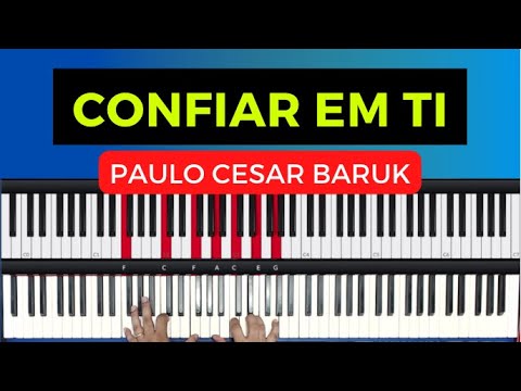 Confiar em Ti - Paulo César Baruk