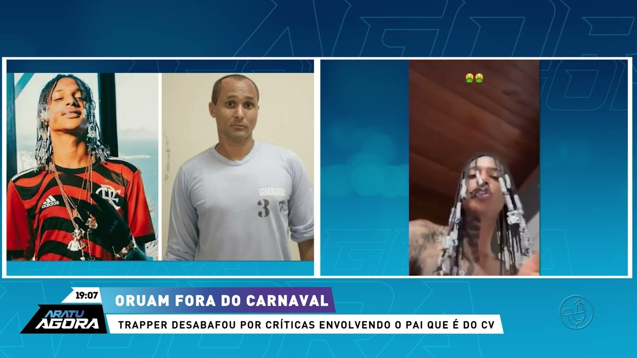 Oruam fora do carnaval: trapper desabafou por críticas envolvendo o pai que é CV