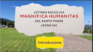 1. Enciclica MAGNIFICA HUMANITAS | Papa Leone XIV | Introduzione (Audio e Testo)