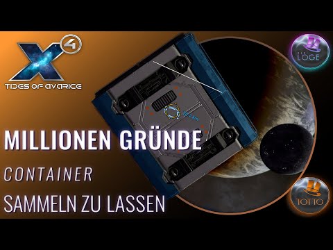 X4 Foundations 5.1 | deutsch | Guide | Millionen gründe Container Sammeln zu lassen | Die Loge
