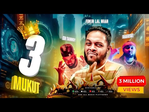 3 MUKUT || Fokir Lal Miah || GR Tanmoy || Shafayat || তিন মুকুট || BANGLA RAP (4K)