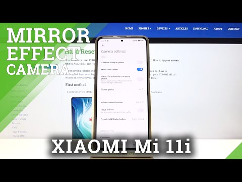 How to Manage Camera Mirror Effect in XIAOMI Mi 11i – Find Mirror Effect Settings