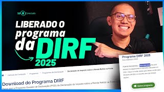 Liberado: Programa Gerador da DIRF 2025 - Ano-calendário 2024