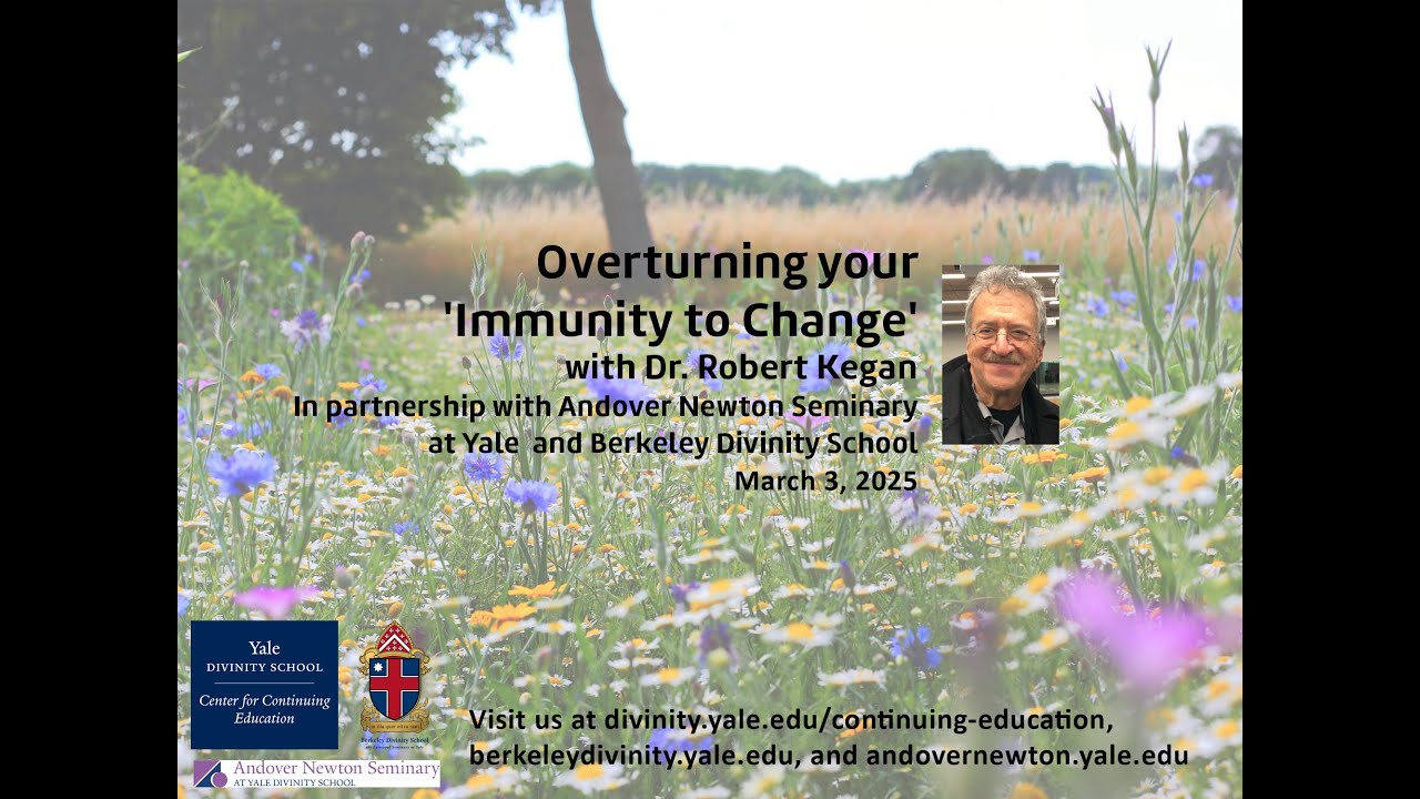 Overturning your 'Immunity to Change' with Dr. Robert Kegan