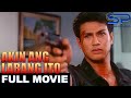 AKIN ANG LABANG ITO Full Movie Action W Ace Espinos