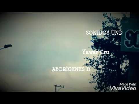 YAWAR CRU FT EL NOLAN - ABORÍGENES II