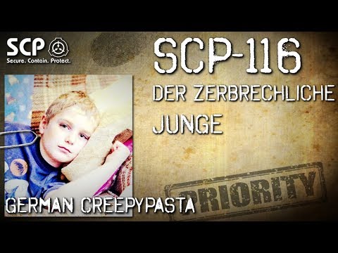 SCP-116: Der zerbrechliche Junge - German Creepypasta (Grusel, Horror, Hörbuch) DEUTSCH