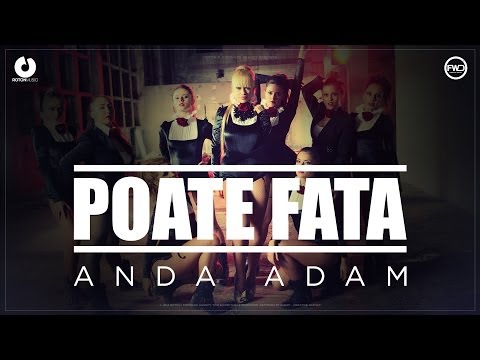Anda Adam - Poate fata (Official Music Video)