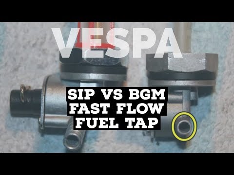 vespa fuel tap CHECK:  BGM vs SIP v2 comparison/ FMPguides - Solid PASSion /