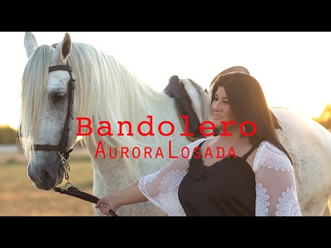 Aurora Losada - Bandolero