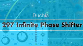 Video thumbnail for Buchla 297 Infinite Phaser Demo (use headphones, please) by Kent