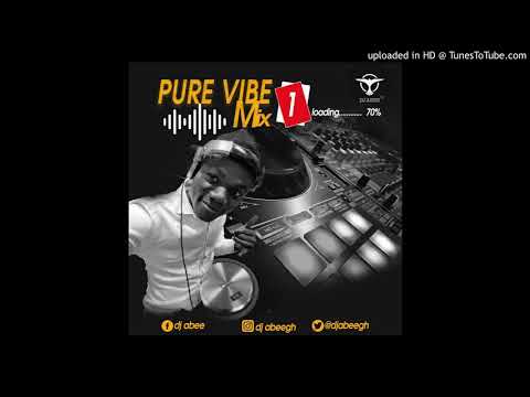 PURE VIBE MIX (By DJ ABEE)